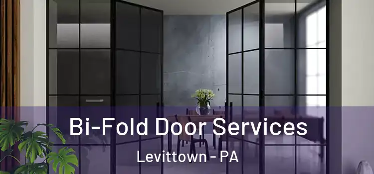 Bi-Fold Door Services Levittown - PA