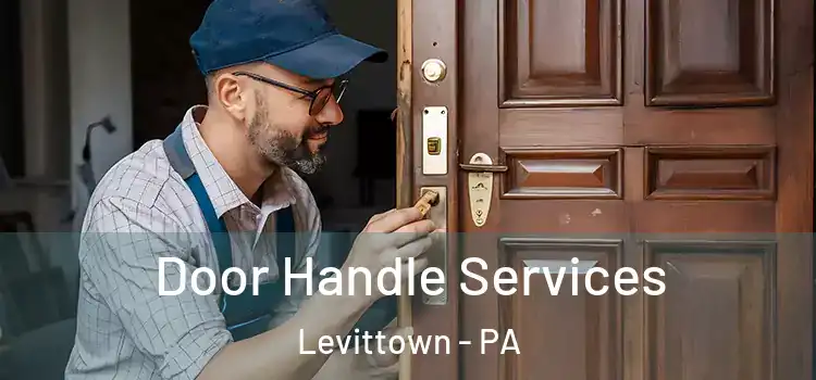 Door Handle Services Levittown - PA