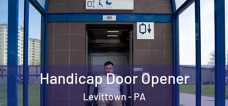 Handicap Door Opener Levittown - PA