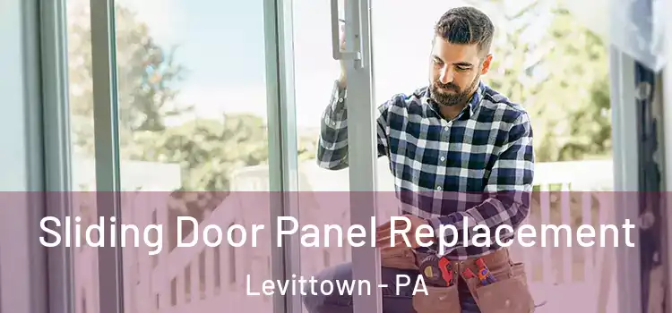  Sliding Door Panel Replacement Levittown - PA